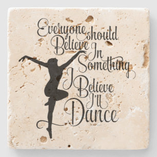 Ich glaube, ich werde tanzen steinuntersetzer