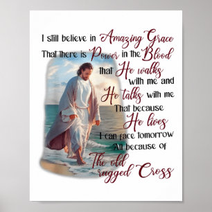 Ich glaube immer noch an Amazing Grace, dass es We Poster