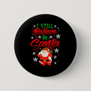 Ich glaube immer noch an den Weihnachtsmann Weihna Button