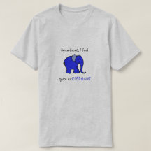 "Ich glaube irrelephant" blauer