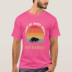 Ich glaube, mein Krafttier hat Tollwut, lustiges G T-Shirt