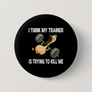 Ich glaube, mein Trainer versucht, mir die sonnige Button
