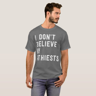 Ich glaube nicht an Atheistenspaß-Pop-Spaß T-Shirt
