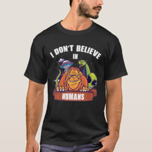 Ich glaube nicht an den Menschen Funny Sasquatch A T-Shirt