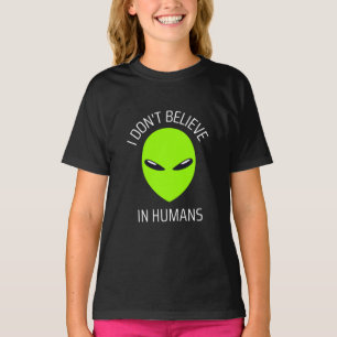 Ich glaube nicht an den T - Shirt des Menschen