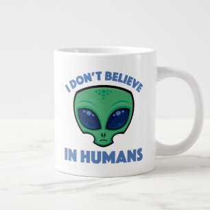 Ich glaube nicht an die Alien des menschlichen Car Jumbo-Tasse