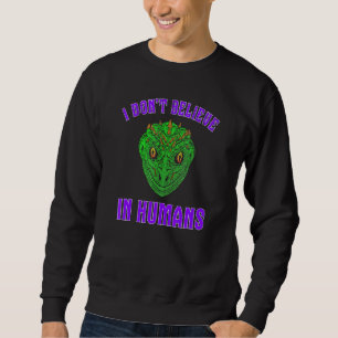 Ich glaube nicht an die menschliche Grüne Reptilis Sweatshirt