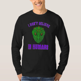 Ich glaube nicht an die menschliche Grüne Reptilis T-Shirt
