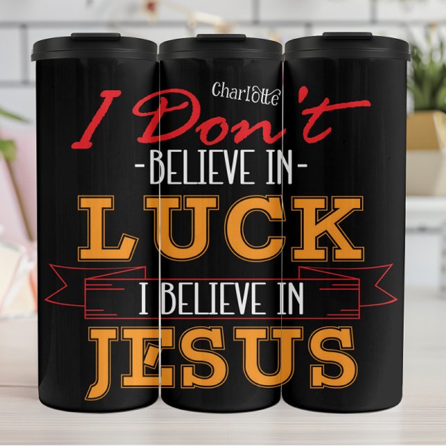 Ich glaube nicht an Glück Jesus Thermosbecher (Von Creator hochgeladen)