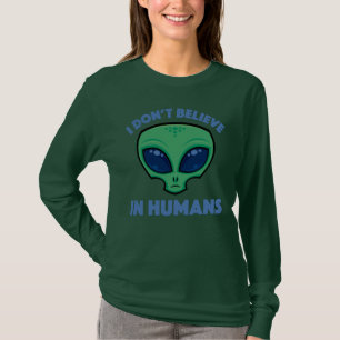 Ich glaube nicht an Menschen Cartoon-Alien T-Shirt