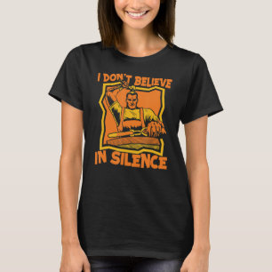 Ich glaube nicht an Stille Anvil Hobby Legend Blac T-Shirt