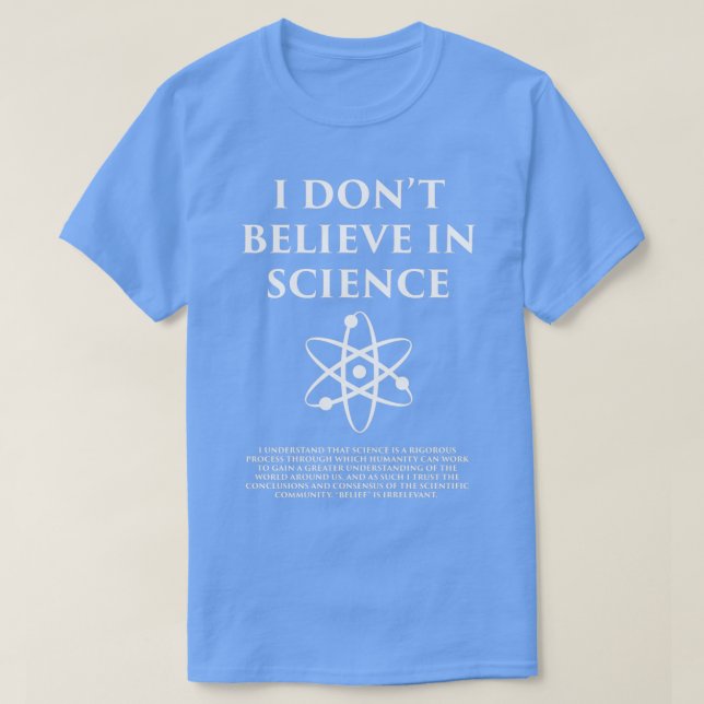Ich glaube nicht an Wissenschaft T-Shirt (Design vorne)