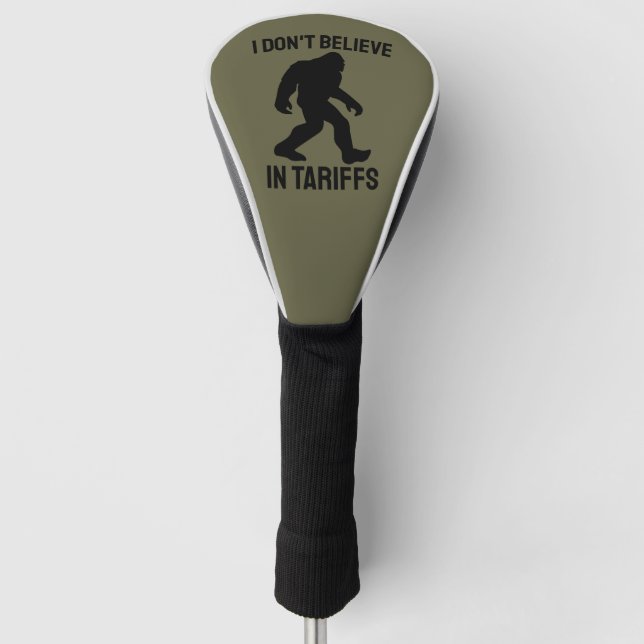 Ich glaube nicht an Zölle - Funny Bigfoot Golf Headcover (Vorderseite)