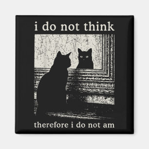 Ich glaube nicht, daher bin ich nicht, lustig katz magnet