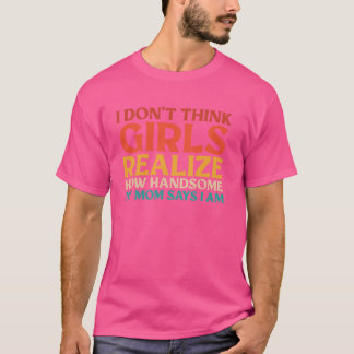 Ich glaube nicht, dass Mädchen erkennen, wie gut m T-Shirt