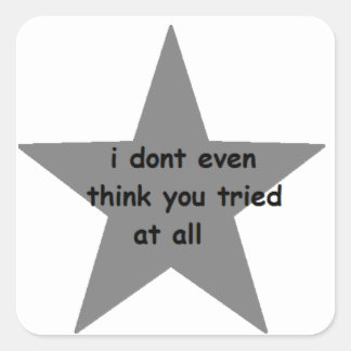 Ich glaube nicht einmal, dass du es überhaupt vers quadratischer aufkleber