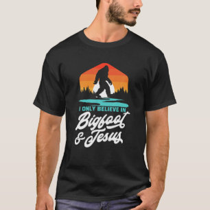 Ich glaube nur an Bigfoot Jesus Funny Sasquatch Re T-Shirt