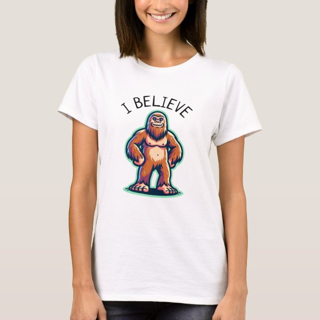 Ich glaube Sasquatch Bigfoot T-Shirt (Vorderseite)