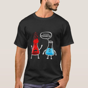 Ich glaube, Sie überreagieren - Funny Nerd Chemist T-Shirt