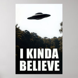 Ich glaube UFO Poster - Alien Wall Art