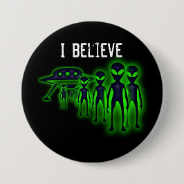 Ich glaube UFO- und Außerirdische-Knopf Button