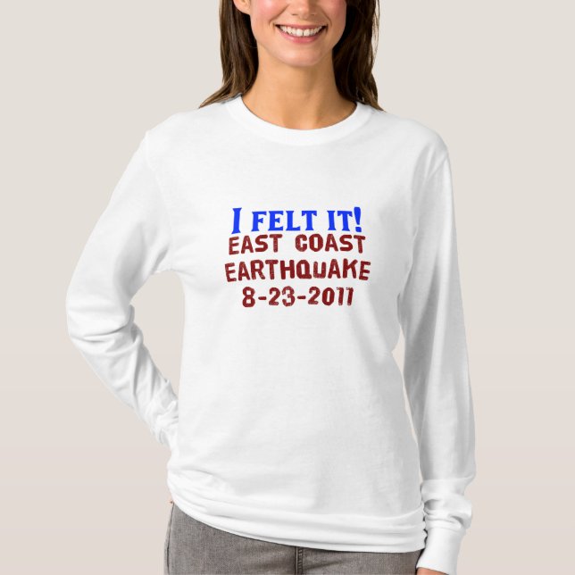 Ich glaubte es! Ostküsten-Erdbeben, 2011 T-Shirt (Vorderseite)