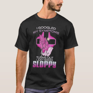 Ich googelte meine Symptome. Es stellte sich herau T-Shirt