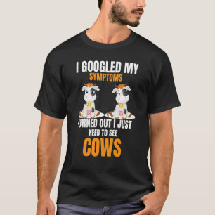 Ich googelte meine Symptome Es stellte sich heraus T-Shirt