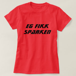 Ich got abgefeuert im norwegischen Rot T-Shirt