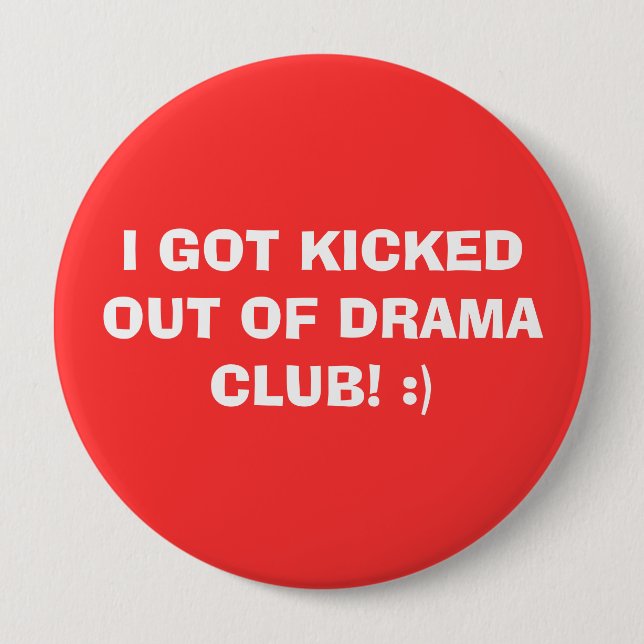 ICH GOT AUS DRAMA CLUB! :) BUTTON (Vorderseite)