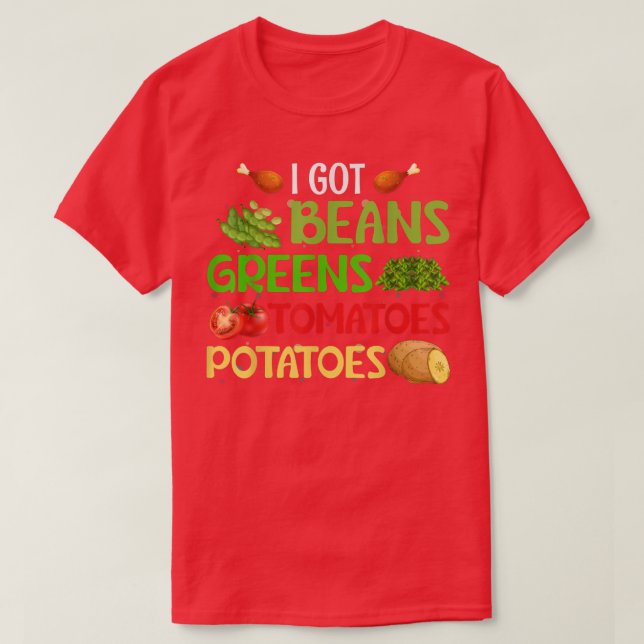 Ich Got Bohnen Grüntöne Kartoffeln Tomaten Ernteda T-Shirt (Design vorne)