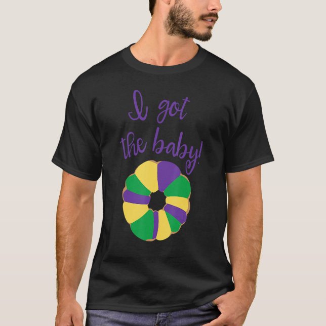 Ich Got das Baby Mardi Gras King Cake Baby T-Shirt (Vorderseite)