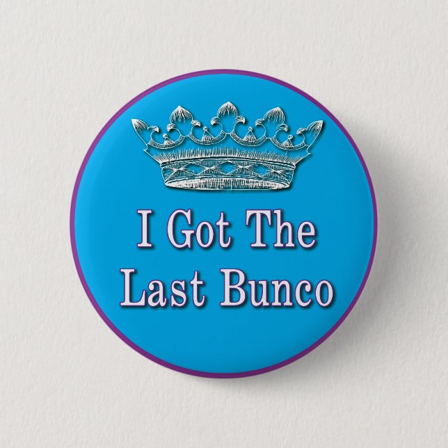ich got das letzte bunco button (Vorderseite)