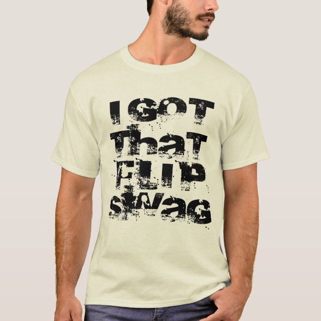 Ich got, das Swag umdrehen T-Shirt (Vorderseite)