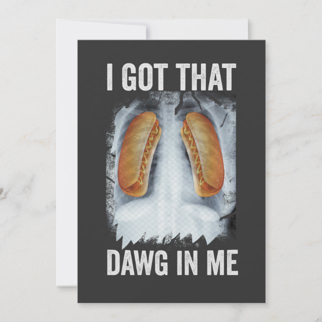 Ich Got, dass Dawg in Me Funny Xray Hotdog 4. Juli Einladung (Vorderseite)
