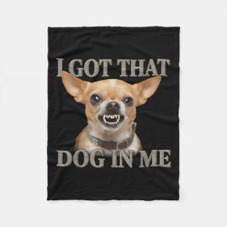 Ich Got, dass der Hund in mir der lustige Hund Chi Fleecedecke