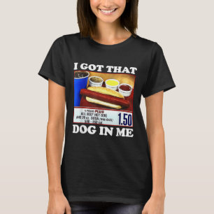 Ich Got, dass Hund in mir lustige Hotdog Meme vira T-Shirt
