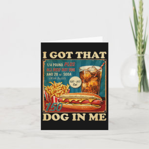 Ich Got, dass Hund in mir lustige Hotdogs Combo 4. Karte