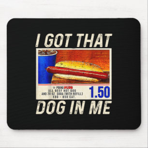 Ich Got, dass Hund in mir lustige Hotdogs Combo 4. Mousepad