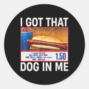 Ich Got, dass Hund in mir lustige Hotdogs Combo 4. Runder Aufkleber