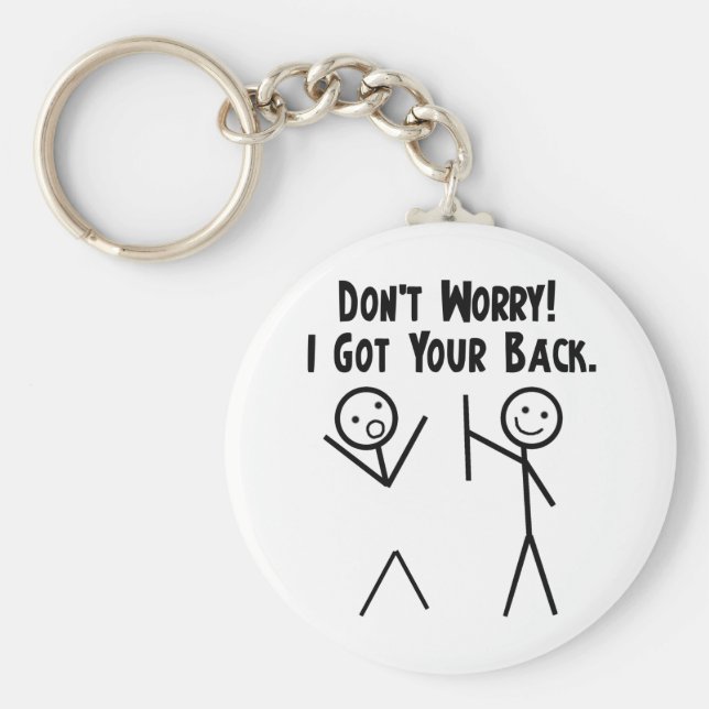 Ich Got deinen Rücken! Schlüsselanhänger (Vorne)