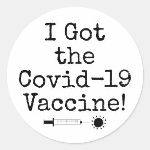 Ich Got den Covid-19 Impfstoff Simple Black auf We Runder Aufkleber