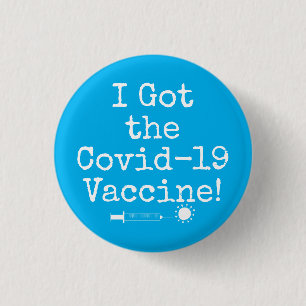Ich Got den Covid-19 Impfstoff Simple Bright Sky B Button