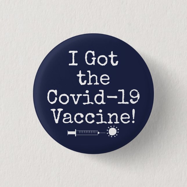 Ich Got den Covid-19 Vaccine Simple Dark Navy Blue Button (Vorderseite)