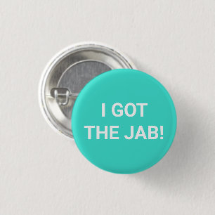 Ich got den Jab-Turquoise-Impfstoff-Button-Knopf Button