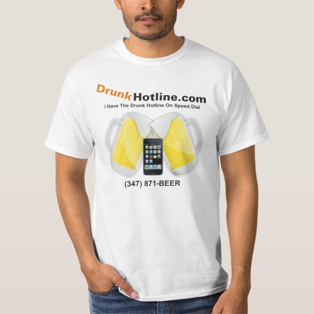 Ich got die betrunkene Hotline auf T-Shirt (Vorderseite)
