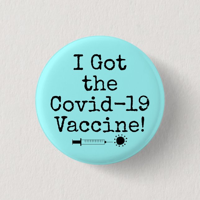 Ich Got die Covid-19 Vaccine Simple Light Aqua Button (Vorderseite)