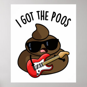 Ich Got die Poos Funny Blues Pun Gekackt Poster
