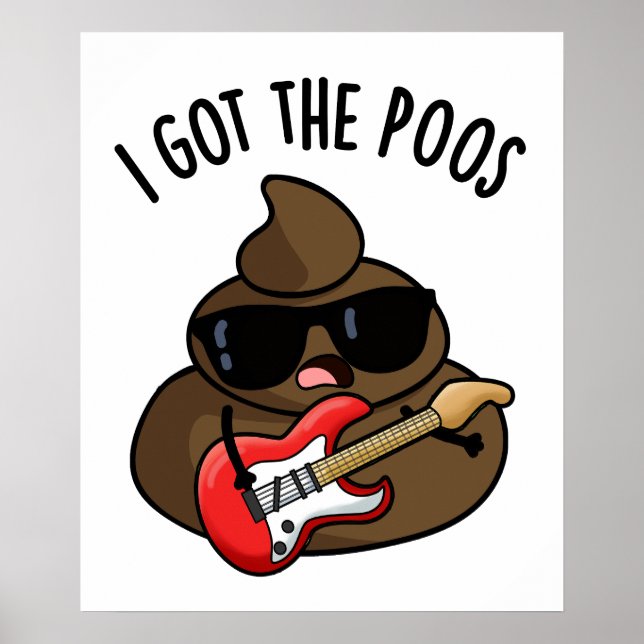Ich Got die Poos Funny Blues Pun Gekackt Poster (Vorne)