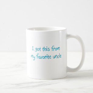 Ich got dieses von meinem Lieblingsonkel Mug Kaffeetasse